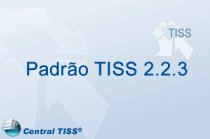 Mudan&ccedil;as no padr&atilde;o 2.2.3 do TISS